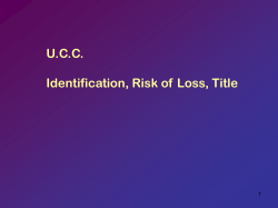 Seller delivers goods via common carrier Title Passes Risk of Loss