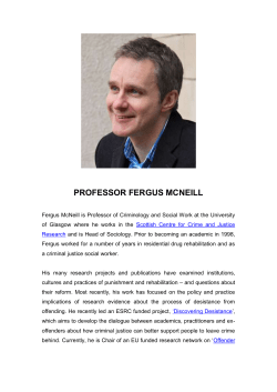 Fergus McNeill is Professor of Criminology and Social Work at the