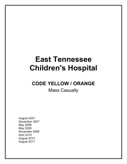 Code Yellow/Orange - Mass Casualty