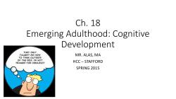 Ch. 18 Emerging Adulthood: Cognitive Development