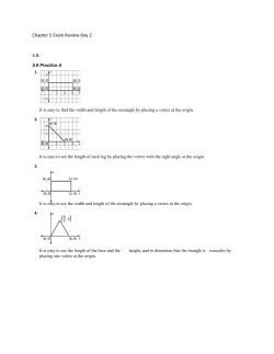 Chapter 5 Exam Review Day 2 5.8: 5.8 Practice A 1. It is easy to find