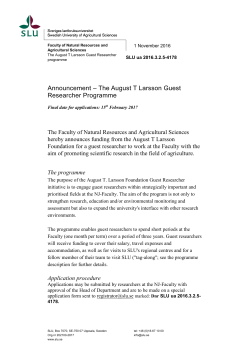 Announcement * The August T Larsson Guest Researcher Programme