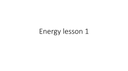 Energy lesson 1 - Don`t Trust Atoms