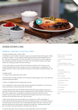 TO MAKE SUGAR GLAZE / FRUIT LAYER Melt butter in