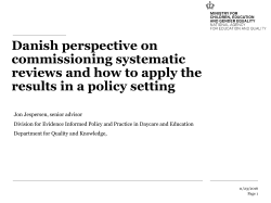 Danish perspective on commissioning systematic reviews and how