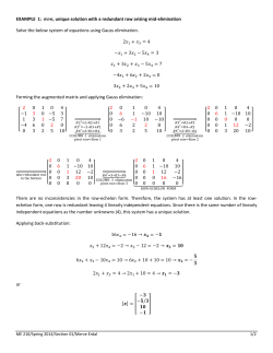 EXAMPLE 1: m>n, unique solution with a redundant row arising mid
