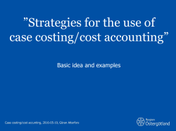 Strategies for the use of case costing/cost accounting&rdquo;