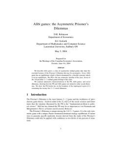 Alibi games: the Asymmetric Prisoner`s Dilemmas