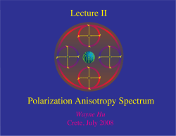 Lecture II Polarization Anisotropy Spectrum