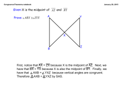 Given:X is the midpoint of and Prove: First, notice that AX = ZX