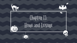 Chapter 13: Home and Leisure