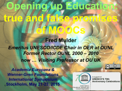 Opening up Education: true and false promises of MOOCs
