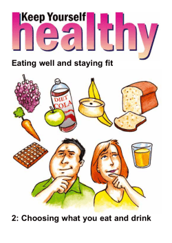 2: Choosing what you eat and drink Eating well and staying fit
