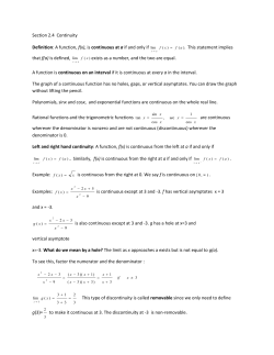 Section 2.4 Continuity Definition: A function, f(x), is continuous at a if