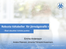 Robusta tidtabeller f&ouml;r j&auml;rnv&auml;gstrafik + - &Ouml;kad robusthet i
