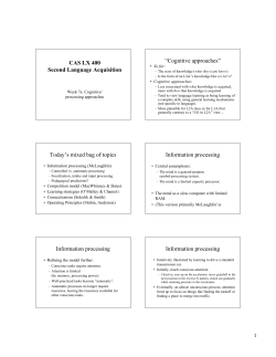 CAS LX 400 Second Language Acquisition “Cognitive approaches