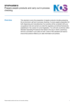 Prepare aseptic products and carry out in