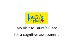 My visit to Laura`s Place for a cognitive assessment