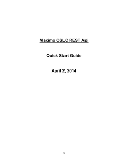Maximo OSLC REST Api Quick Start Guide April 2, 2014