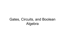 Gates, Circuits, and Boolean Algebra