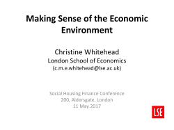 Making Sense of the Economic Environment Christine Whitehead