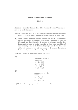 Linear Programming Exercises Week 1 Exercise 1 Consider the