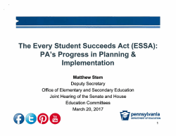 The Every Student Succeeds Act (ESSA): PA`s Progress in Planning
