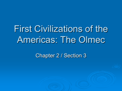First Civilizations of the Americas: The Olmec