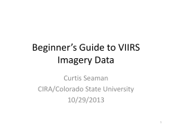 Beginner`s Guide to VIIRS Imagery Data - RAMMB