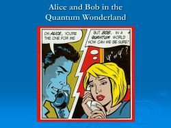 Alice and Bob in Quantum Wonderland