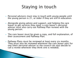 Personal advisors must stay in touch with young people until the