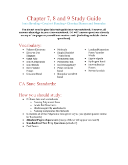 Chapter 7, 8 and 9 Study Guide Ionic Bonding &Yuml; Covalent Bonding