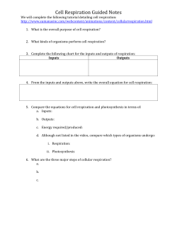 Cell Respiration Guided Notes We will complete the following