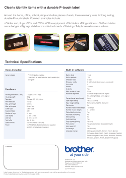 Technical Specifications Clearly identify items with a durable P