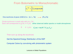 From Bolometric to Monochromatic