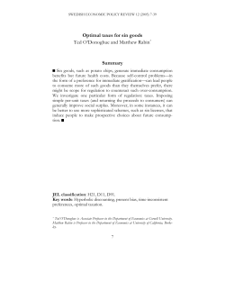 Optimal taxes for sin goods Ted O`Donoghue and Matthew Rabin