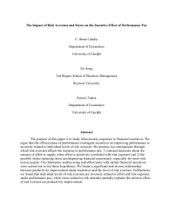 The Impact of Risk Aversion and Stress on the Incentive