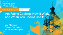 MID302: AppFabric Caching: How It Works and When You Should