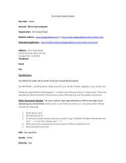 Do A Good Deed Contest Due date: Varies Amount: Win a new