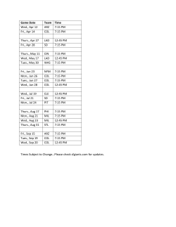 Game Date Team Time Wed., Apr 12 ARZ 7:15 PM Fri., Apr 14 COL