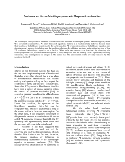 Continuous and discrete Schr&ouml;dinger systems with PT