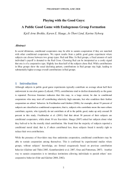 Playing with the Good Guys: A Public Good Game with Endogenous