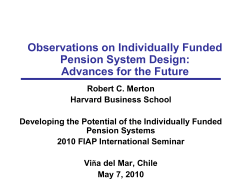 Advances for the Future Robert C. Merton Harvard Business School