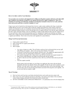 How to Use Boric Acid for Yeast Infections You can make your own