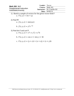 1) Sketch a sample of vectors for the given vector field F a