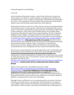 Cutting Through the Lone Wolf Hype Lone wolf. Just the mention of