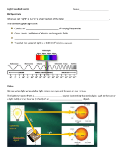 Light Guided Notes Name: EM Spectrum What we call &ldquo;light&rdquo; is