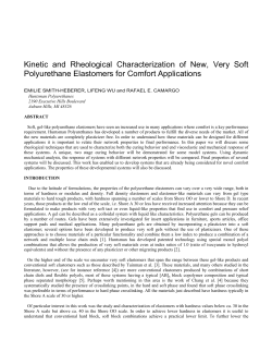 Kinetic and Rheological Characterization of New, Very Soft