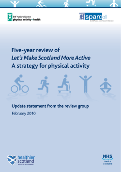 Five-year review of Let`s Make Scotland More Active A strategy for