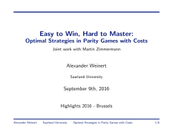 Optimal Strategies in Parity Games with Costs Joint work with Martin